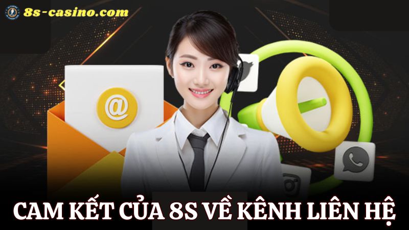 Cam kết về thông tin liên hệ 8s