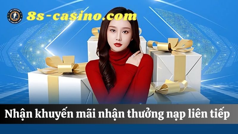 khuyến mãi nạp đầu 8s liên tiếp